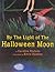 By the Light of the Halloween Moon