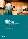 Nada Acontece: O ...