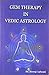 Gem therapy In Vedic Astrology