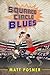 Squared Circle Blues: A Novel of Professional Wrestling