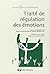 Traité de régulation des émotions
