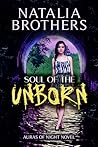 Soul of the Unborn by Natalia Brothers