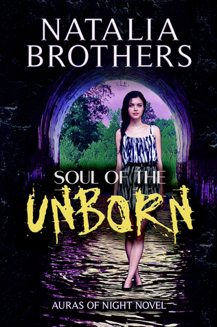 Soul of the Unborn (Auras of Night, #1)