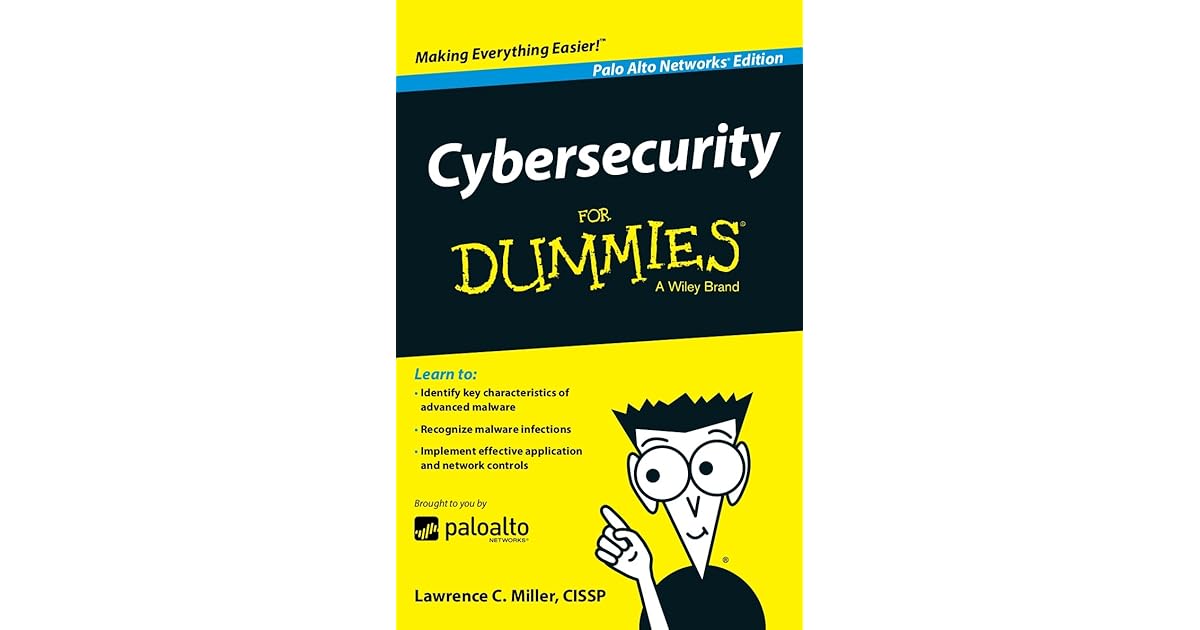 Cybersecurity for Dummies Palo Alto Networks by Lawrence C. Miller