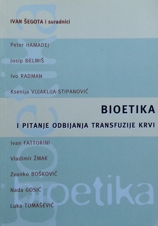 Bioetika i pitanje odbijanja transfuzije krvi