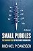 Small Puddles: The Triumphant Story of Yale's Worst Oarsman. Ever.