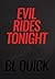 Evil Rides Tonight