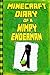 Minecraft: Diary Wimpy Enderman: Legendary Minecraft Diary. An Unnoficial Minecraft Novel Book For Children (Minecraft Books)