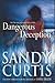 Dangerous Deception