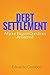 Debt Settlement: All your Biggest Questions Answered