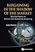 Bargaining In The Shadow Of The Market by Kalyan Chatterjee