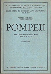 Pompeii (Guide-Books to Museums and Monuments in Italy, No. 3)