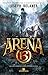 Arena 13 (Trilogia Arena 13, #1)