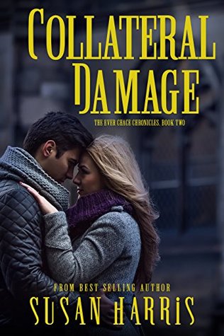 Collateral Damage (The Ever Chace Chronicles #2)