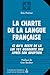Charte de la langue française (La): Ce qu’il reste de la loi 101 quarante ans après son adoption