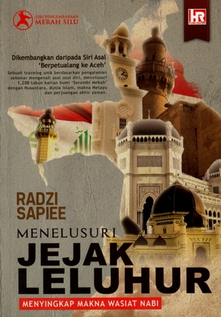 Menelusuri Jejak Leluhur: Menyingkap Makna Wasiat Nabi (Paperback)