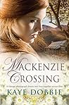 MackeNZie Crossing by Kaye Dobbie