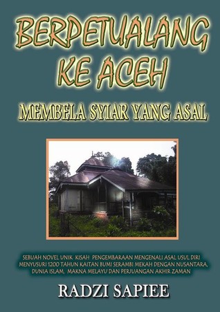 Berpetualang Ke Aceh: Membela Syiar Asal