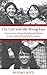 The Girl with the Wrong Face: A true story of racial and sexual abuse in the name of God and Country