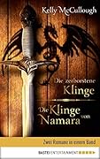 Die zerborstene Klinge / Die Klinge von Namara: Zwei Romane in einem Band