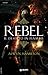 Rebel. Il deserto in fiamme by Alwyn Hamilton Rebel. Il deserto in fiamme by Alwyn Hamilton