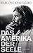Das Amerika der Seele: Essays 1996-2013