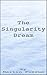 The Singularity Dream