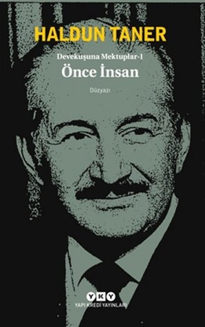 Devekuşuna Mektuplar 1 - Önce İnsan (Paperback)