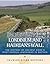 Londinium and Hadrian’s Wall: The History of Ancient Rome’s Most Famous Landmarks in Britain