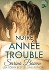 Notre année trouble by Sarina Bowen