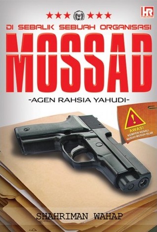 Di Sebalik Sebuah Organisasi MOSSAD: Agen Rahsia Yahudi