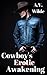 Cowboy's Erotic Awakening: A Wilde Gay Western (Bonewood Chronicles Book 1)