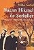 Nazım Hikmet ile Serteller: İdeolojileri, Yaşamlarında Bilinmeyenler
