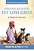 Healing a Child's Pet Loss Grief: A Guide for Parents