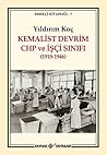 Kemalist Devrim CHP ve İşçi Sınıfı (1919-1946)