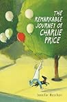 The Remarkable Journey of Charlie Price by Jennifer Maschari