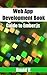 Web App Development Book by David V.
