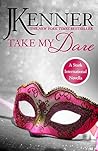 Take My Dare: A Stark International Novella (Stark International Series Book 4) Book cover for Take My Dare: A Stark International Novella (Stark International Series Book 4)