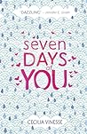 Seven Days of You by Cecilia Vinesse