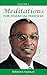 Meditations for Financial Freedom Vol 2 by DeForest B. Soaries Jr.