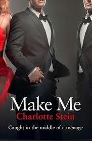 Make Me (Kindle Edition)