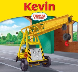 Kevin the Mobile Crane (My Thomas Story Library)