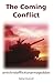 The Coming Conflict: Antich...