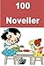 100 Noveller: Interesting short stories for children (Norwegian Edition)