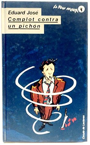 Complot contra un pichón (Hardcover)