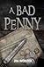 A Bad Penny