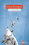 Autour d'Éva by Louis Hamelin