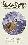 Silk & Service: A Kunoichi Companion Tale (Seasons of the Sword #0.2)