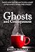 Ghosts and Consequences: Coffee and Ghosts Season Three: Episode 1