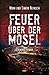 Feuer über der Mosel (Kriminalkommissarin Vanessa Müller-Laskowski, #2)
